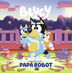 PAPA ROBOT (BLUEY)