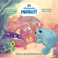 ITI, EL PEQUEÑO MANATÍ - EL MAR DE LAS EMOCIONES