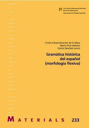 GRAMÁTICA HISTÓRICA DEL ESPAÑOL (MORFOLOGÍA FLEXIVA)