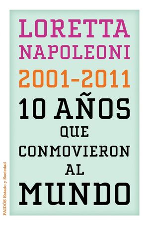 10 AÑOS QUE CONMOVIERON AL MUNDO