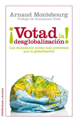 ¡VOTAD LA DESGLOBALIZACIÓN!