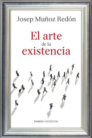 EL ARTE DE LA EXISTENCIA