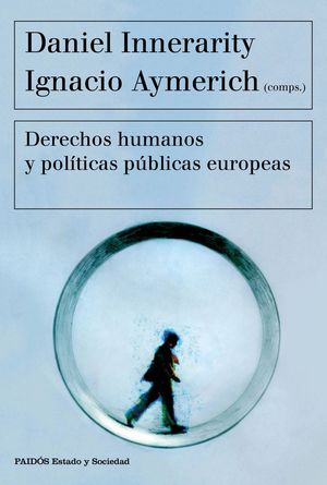 DERECHOS HUMANOS Y POLITICAS PUBLICAS EUROPEAS