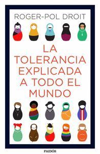 LA TOLERANCIA EXPLICADA A TODO EL MUNDO