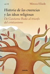 HISTORIA DE LAS CREENCIAS Y LAS IDEAS RELIGIOSAS VOL.II