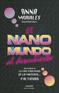 EL NANOMUNDO AL DESCUBIERTO