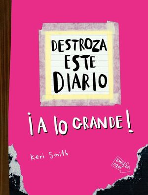 DESTROZA ESTE DIARIO. A LO GRANDE - ROSA