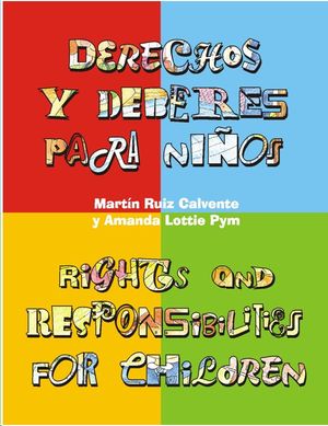 DERECHOS Y DEBERES PARA NIÑOS. RIGHTS AND RESPONSIBILITIES FOR CHILDREN