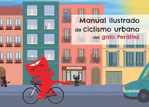 MANUAL ILUSTRADO DE CICLISMO URBANO DEL GATO PERALTEZ