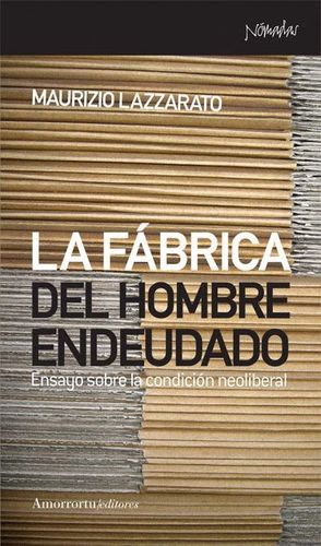 LA FABRICA DEL HOMBRE ENDEUDADO