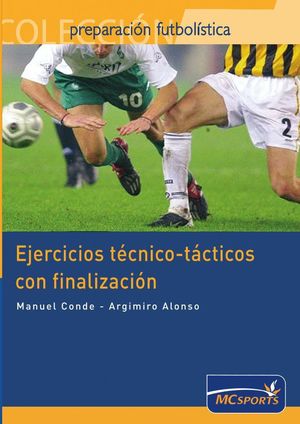 EJERCICIOS TECNICO-TACTICOS CON FINALIZACION