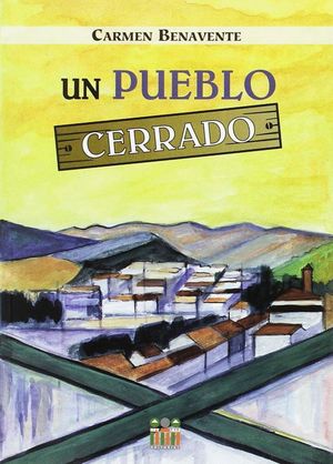 UN PUEBLO CERRADO