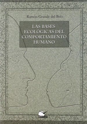 LAS BASES ECOLOGICAS DEL COMPORTAMIENTO HUMANO