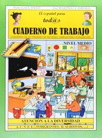 EL ESPAÑOL PARA TOD@S - CUADERNO DE TRABAJO