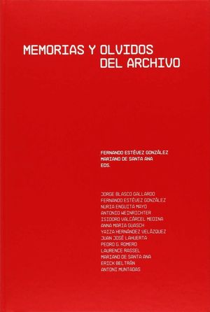 MEMORIAS Y OLVIDOS DE ARCHIVO