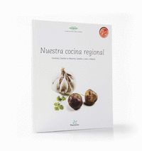NUESTRA COCINA REGIONAL (THERMOMIX) CANARIAS, CASTILLA-LA MANCHA, CASTILLA Y LEON Y MADRID