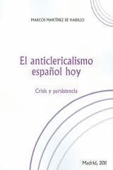 EL ANTICLERICALISMO ESPAÑOL HOY