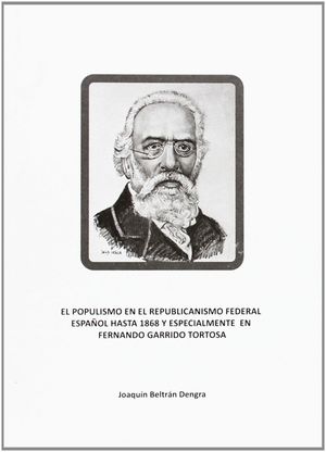 EL POPULISMO EN EL REPUBLICANISMO FEDERAL ESPAÑOL HASTA 1868 Y