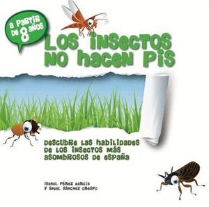 LOS INSECTOS NO HACEN PIS