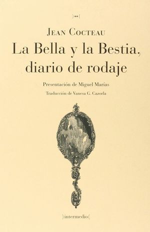 LA BELLA Y LA BESTIA, DIARIO DE RODAJE