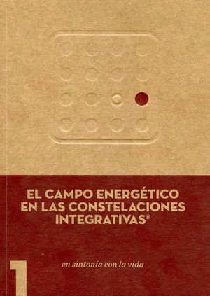 EL CAMPO ENERGETICO EN LAS CONSTELACIONES INTEGRATIVAS