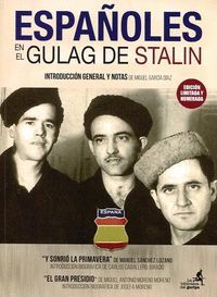ESPAÑOLES EN EL GULAG DE STALIN