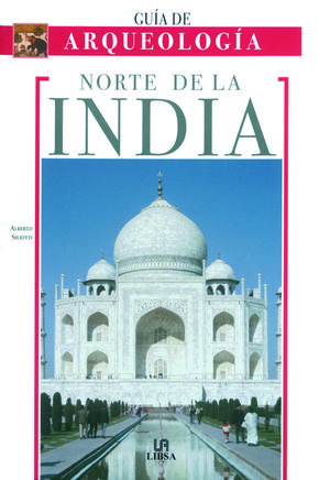 NORTE DE LA INDIA GUIA DE ARQUEOLOGIA