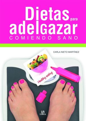 DIETAS PARA ADELGAZAR COMIENDO SANO