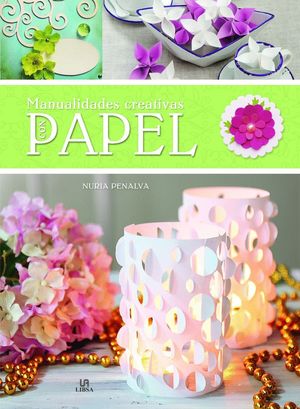 MANUALIDADES CREATIVAS CON PAPEL