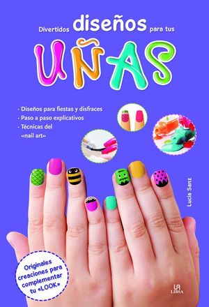 DIVERTIDOS DISEÑOS PARA TUS UÑAS