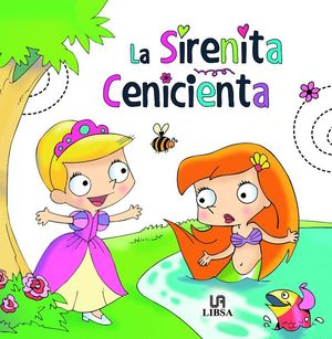 LA SIRENITA/CENICIENTA
