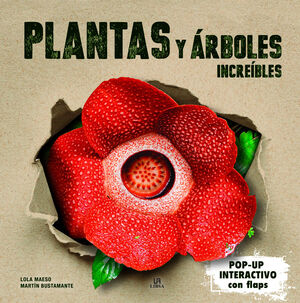 PLANTAS Y ARBOLES INCREIBLES (POP-UP)