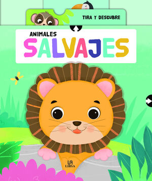 ANIMALES SALVAJES (TIRA Y DESCUBRE)