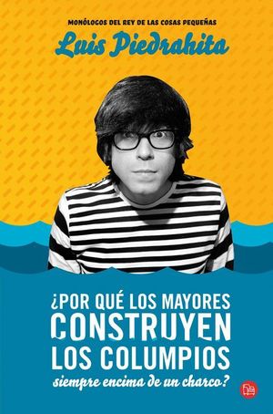 ¿POR QUÉ LOS MAYORES CONSTRUYEN LOS COLUMPIOS SIEMPRE ENCIMA DE UN CHARCO? (BOLS