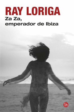 ZA ZA, EMPERADOR DE IBIZA