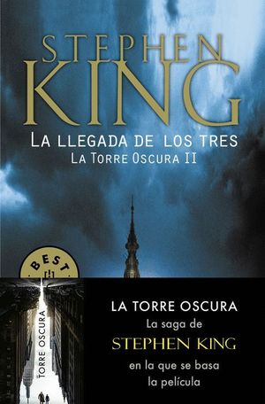 LA LLEGADA DE LOS TRES (LA TORRE OSCURA II)