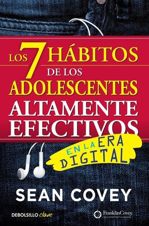 LOS 7 HABITOS DE LOS ADOLESCENTES ALTAMENTE EFECTIVOS