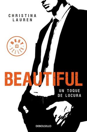 BEAUTIFUL. UN TOQUE DE LOCURA