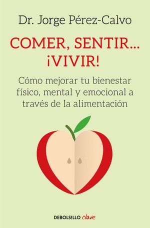 COMER SENTIR... ¡VIVIR!