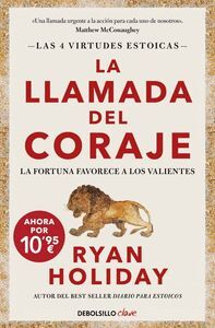LA LLAMADA DEL CORAJE (LAS 4 VIRTUDES ESTOICAS 1)