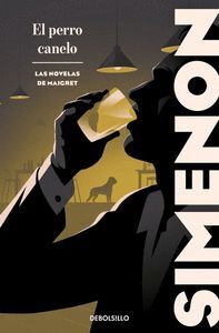 EL PERRO CANELO (LAS NOVELAS DE MAIGRET)