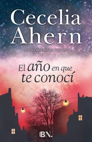 EL AÑO EN QUE TE CONOCI