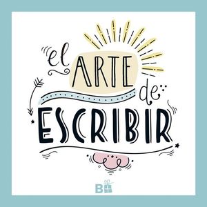 EL ARTE DE ESCRIBIR