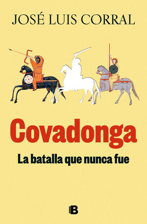 COVADONGA (LA BATALLA QUE NUNCA FUE)