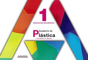 EDUCACIÓN PLÁSTICA 1. CUADERNO.