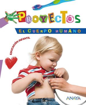 PROYECTOS EL CUERPO HUMANO (4 AÑOS) (CARPETA)