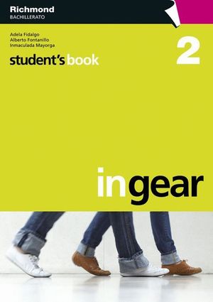 IN GEAR 2 STUDENT BACHILLERATO