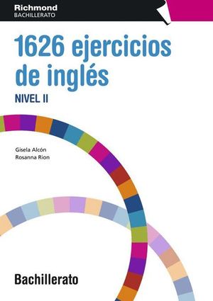 GRAMATICA 1626 EJERCICIOS DE INGLES NIVEL II BACHILLERATO