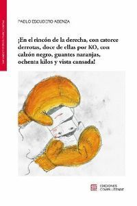 ­EN EL RINCÓN DE LA DERECHA, CON CATORCE DERROTAS, DOCE...