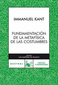 FUNDAMENTACION DE LA METAFISICA DE LAS COSTUMBRES